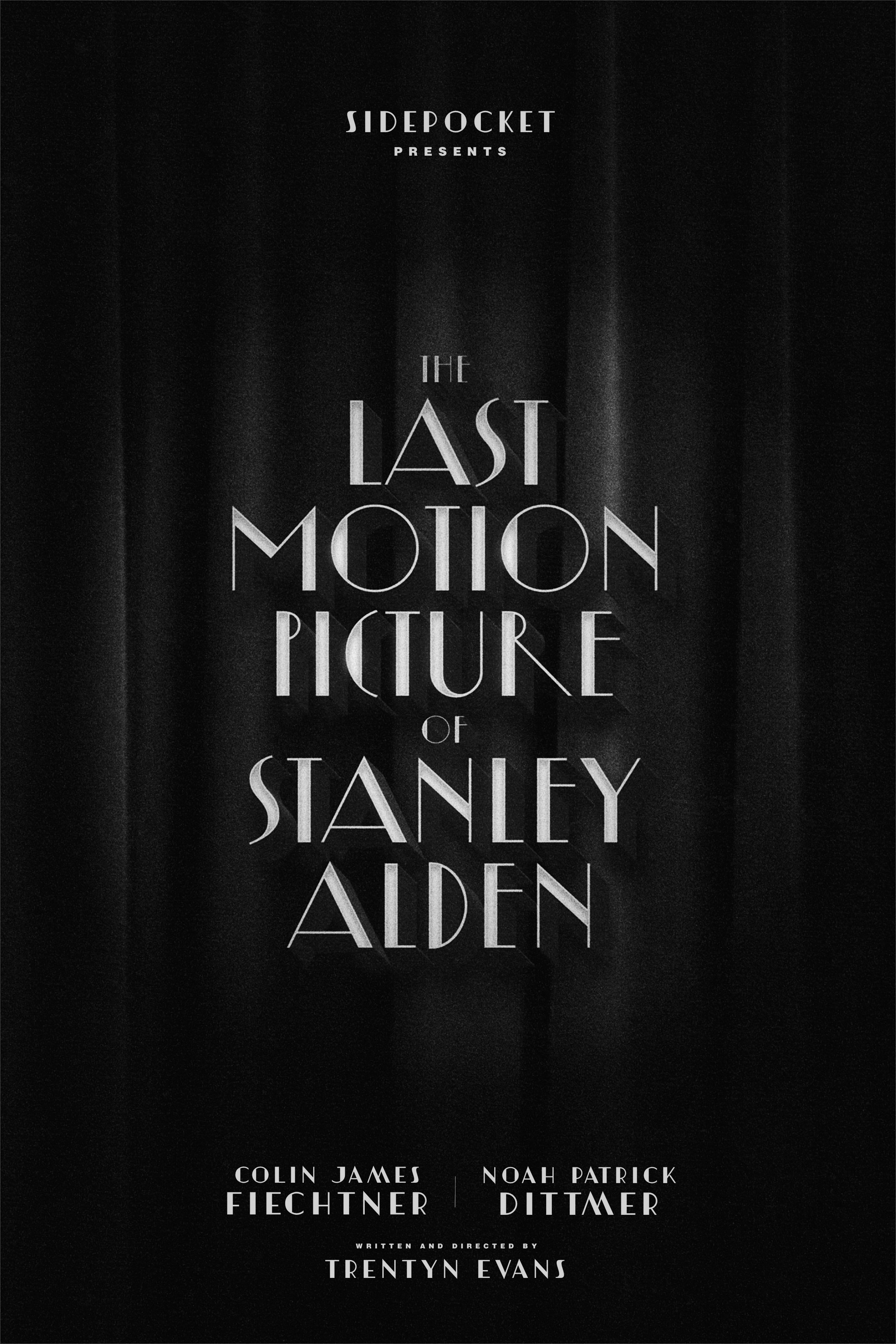The Last Motion Picture of Stanley Alden